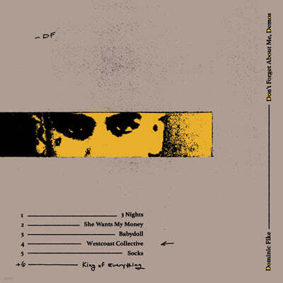 Dominic Fike (도미닉 파이크) - Don't Forget About Me, Demos [LP]