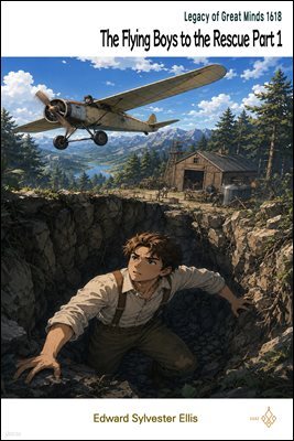 The Flying Boys to the Rescue Part 1