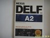넥서스.김선미|한상철 / NEXUS DELF A2 (새로운 프랑스어 능력시험 DELF 완벽 대비) - 정보란참조