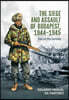 The Siege and Assault of Budapest 1944-1945: Fire on the Danube