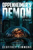 Oppenheimer's Demon