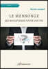 Le mensonge qui bouleverse toute une vie