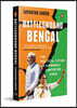 Battleground Bengal: The Political Future of a Fiercely Contested State a Deep Dive Into West Bengal Politics an Insider Analysis of the 2026 Assembly