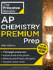 Princeton Review AP Chemistry Premium Prep, 28th Edition: 7 Practice Tests + Digital Practice Online + Content Review