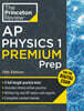 Princeton Review AP Physics 1 Premium Prep, 13th Edition: 5 Practice Tests + Digital Practice Online + Content Review