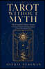 Tarot Without Myth The Major Arcana