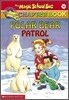 The Magic School Bus Science Chapter Book #13 : Polar Bear Patrol