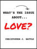 What's the issue about love?