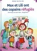 Max et Lili ont des copains refugies