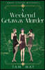 A Weekend Getaway Murder (Grave Sisters Mysteries
