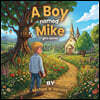 A Boy Named Mike Get Saved