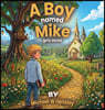 A Boy Named Mike Gets Saved