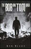 The Bob and Tom Saga