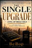 The Single Upgrade