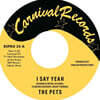 The Pets / Lee Williams & The Cymbals - I Say Yeah / It's Everything About You I Love [7인치 Vinyl]