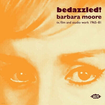 바바라 무어 명곡 컴필레이션 (Bedazzled! Barbara Moore TV, Film And Studio Work 1965?81)