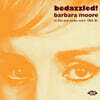 바바라 무어 명곡 컴필레이션 (Bedazzled! Barbara Moore TV, Film And Studio Work 1965–81)