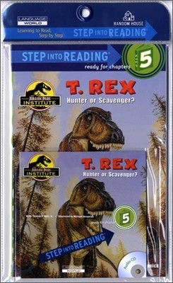 Step Into Reading 5 : T. REX: Hunter or Scavenger? (Book+CD)