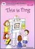 Oxford Storyland Readers Level 1 : This is Ping