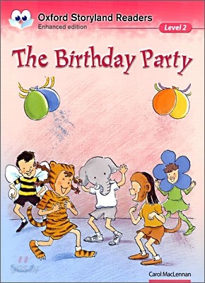 Oxford Storyland Readers Level 2 : The Birthday Party