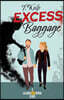 Excess Baggage