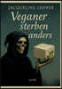 Veganer sterben anders