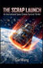 THE SCRAP LAUNCH