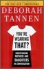 You're Wearing That? : Understanding Mothers and Daughters in Conversation