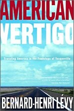 American Vertigo : Traveling America in the Footsteps of Tocqueville