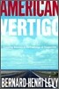 American Vertigo : Traveling America in the Footsteps of Tocqueville