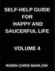 Self-Help Guide for Happy and Saucerful Life (Part 4)- The Resilience Blueprint, Building Inner Strength to Overcome Life's Challenges, Resilience, Mental Toughness, And Bouncing Back from Adversity