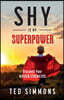 Shy Is My Superpower