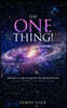 THE ONE THING
