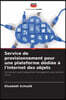 Service de provisionnement pour une plateforme dediee a l'Internet des objets
