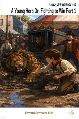 A Young Hero Or, Fighting to Win Part 1