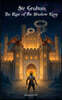 Sir Graham: The Rise of the Shadow King