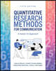 Quantitative Research Methods for Communication 5E: A Hands-On Approach