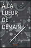 À la lueur de demain