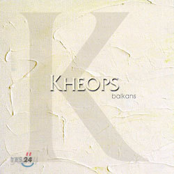 Kheops 2 - Balkans
