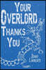 Your Overlord Thanks You