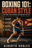 Boxing 101：Cuban Style