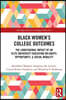 Black Women’s College Outcomes