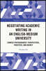 Negotiating Academic Writing in an English-Medium University