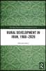 Rural Development in Iran, 1960-2020