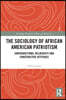 Sociology of African American Patriotism