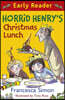 Horrid Henry Early Reader: Horrid Henry's Christmas Lunch