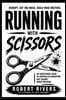 Running with Scissors