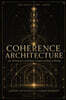Coherence Architecture