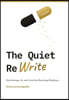 The Quiet ReWrite