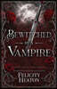 Bewitched by a Vampire